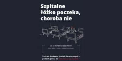 W&nbsp;dniach 20 – 24 kwietnia 2026 r. planowany jest protest w&nbsp;szpitalach powiatowych związany ze&nbsp;sprzeciwem wobec obecnej polityki finansowania ochrony zdrowia, organizowany przez&nbsp;Ogólnopolski Związek Pracodawców Szpitali Powiatowych.